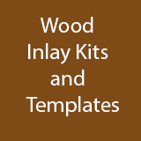 Wood Inlay Kits and Templates