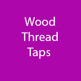 Wood Threading Taps